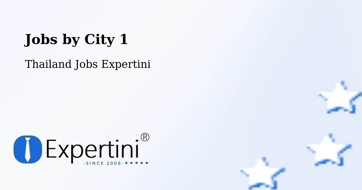 City Jobs in Thailand - Expertini